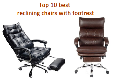 Top 10 best reclining chairs with footrest in 20
