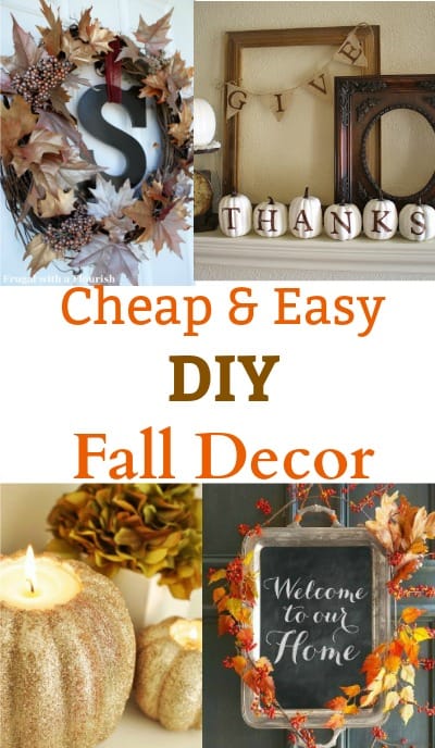 DIY fall decor ideas: cheap and easy to ma
